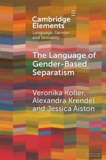 The Language of Gender-Based Separatism : A Comparative Analysis