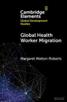 Global Health Worker Migration : Problems and Solutions