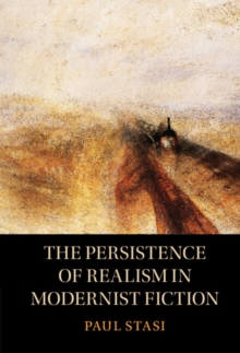 Persistence of Realism in Modernist Fiction