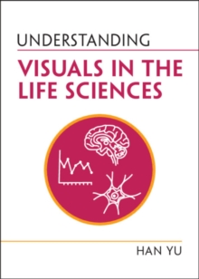 Understanding Visuals in the Life Sciences