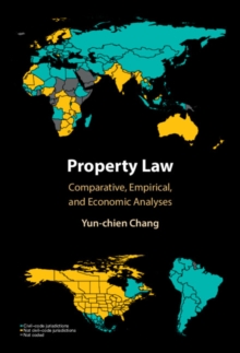 Property Law : Comparative, Empirical, and Economic Analyses