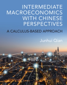 Intermediate Macroeconomics with Chinese Perspectives : A Calculus-based Approach