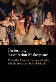 Performing Restoration Shakespeare