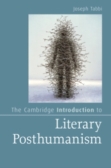 Cambridge Introduction to Literary Posthumanism