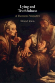 Lying and Truthfulness : A Thomistic Perspective