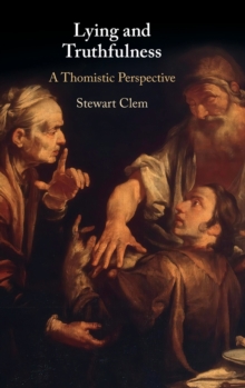 Lying and Truthfulness : A Thomistic Perspective