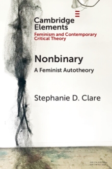 Nonbinary : A Feminist Autotheory