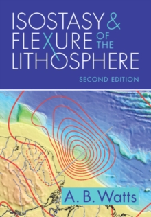 Isostasy and Flexure of the Lithosphere