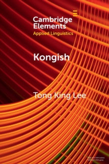 Kongish : Translanguaging and the Commodification of an Urban Dialect