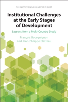 Institutional Challenges at the Early Stages of Development : Lessons from a Multi-Country Study