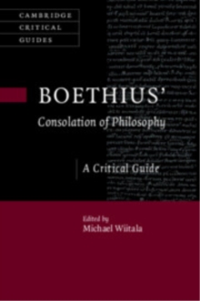 Boethius Consolation of Philosophy : A Critical Guide