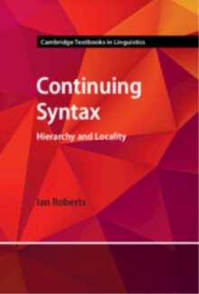 Cambridge University Press Continuing Syntax , Hierarchy And Locality