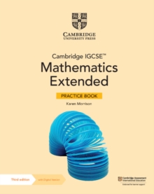 Cambridge IGCSE Mathematics Extended Practice Book with Digital Version (2 Years' Access)