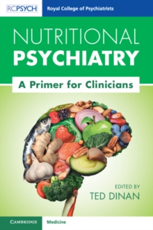 Nutritional Psychiatry : A Primer for Clinicians