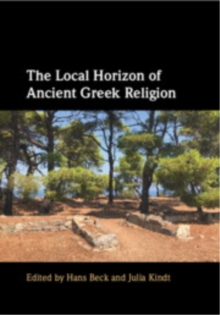 The Local Horizon of Ancient Greek Religion