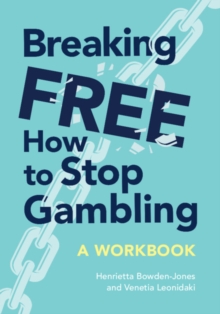 Breaking Free : How To Stop Gambling