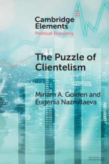 The Puzzle of Clientelism : Political Discretion and Elections Around the World