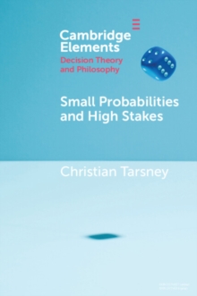 Small Probabilities and High Stakes