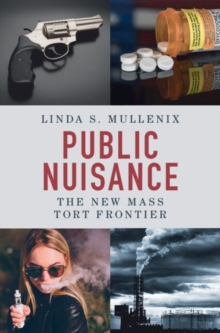 Public Nuisance : The New Mass Tort Frontier