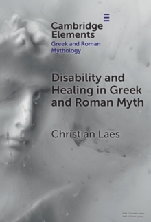 Disability and Healing in Greek and Roman Myth