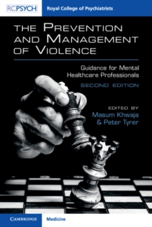 Prevention and Management of Violence : Guidance for Mental Healthcare Professionals