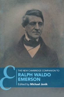 The New Cambridge Companion to Ralph Waldo Emerson