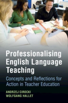 Professionalising English Language Teaching : Concepts And Reflections For Action In Teacher Education