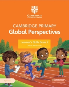 Cambridge Primary Global Perspectives Learner's Skills Book 2 with Digital Access (1 Year)