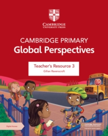 Cambridge Primary Global Perspectives Teacher's Resource 3 with Digital Access