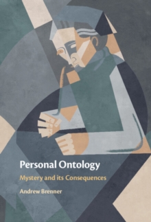 Personal Ontology : Mystery and Its Consequences