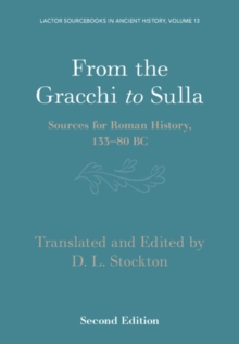 From the Gracchi to Sulla : Sources for Roman History, 133-80 BC