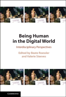 Being Human in the Digital World : Interdisciplinary Perspectives