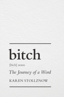 Bitch : The Journey of a Word