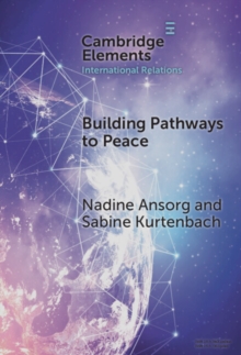 Building Pathways to Peace : State-Society Relations and Security Sector Reform