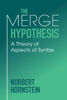 The Merge Hypothesis : A Theory of Aspects of Syntax