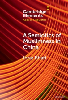 Semiotics of Muslimness in China