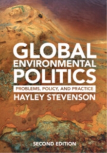 Global Environmental Politics : Problems, Policy, and Practice