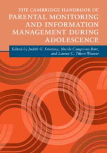 Cambridge Handbook of Parental Monitoring and Information Management during Adolescence