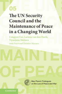 UN Security Council and the Maintenance of Peace in a Changing World