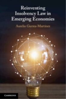 Reinventing Insolvency Law in Emerging Economies