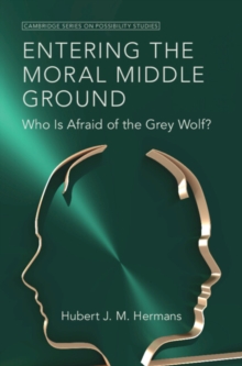 Entering the Moral Middle Ground : Who Is Afraid of the Grey Wolf?