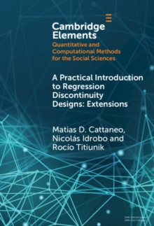 Practical Introduction to Regression Discontinuity Designs : Extensions