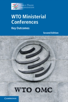 WTO Ministerial Conferences : Key Outcomes