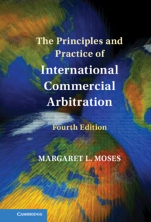 Principles and Practice of International Commercial Arbitration