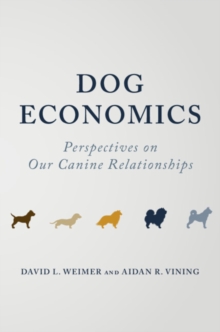 Dog Economics : Perspectives on Our Canine Relationships