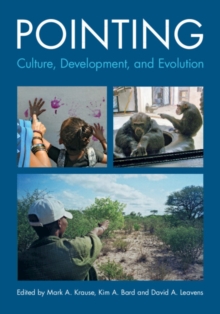Pointing : Culture, Development, and Evolution