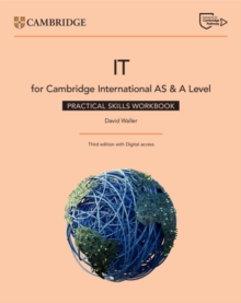 Cambridge International AS & A Level IT Practical Skills Workbook with Digital Access (2 Years)