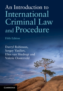 An Introduction to International Criminal Law and Procedure