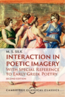 Interaction in Poetic Imagery : With Special Reference to Early Greek Poetry