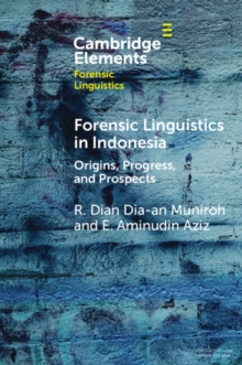 Forensic Linguistics in Indonesia : Origins, Progress, and Prospects
